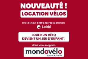 LOUEZ VOTRE VÉLO CHEZ MONDOVÉLO NANTES ATLANTIS !